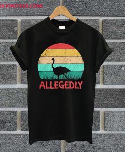 Vintage Allegedly Ostrich Retro T Shirt